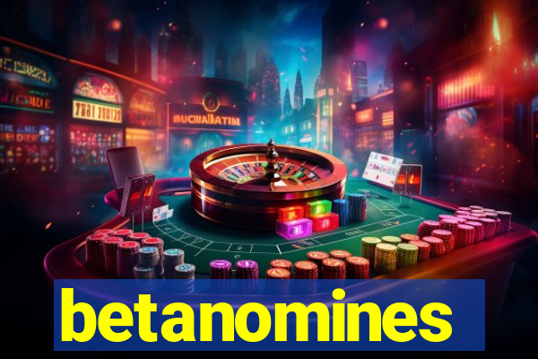 betanomines