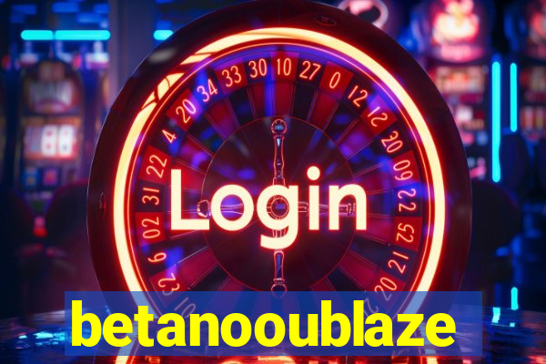 betanooublaze