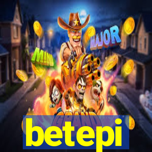 betepi