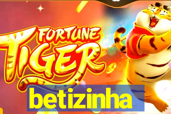 betizinha