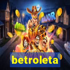 betroleta