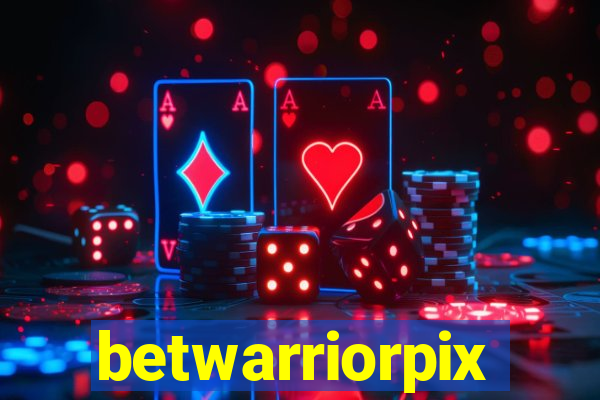 betwarriorpix