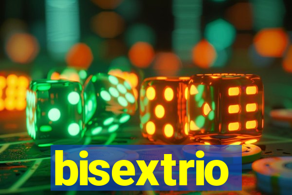 bisextrio