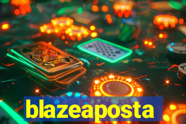 blazeaposta