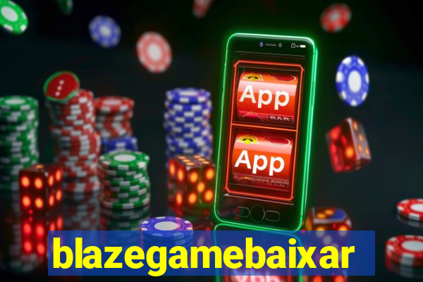 blazegamebaixar