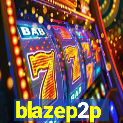 blazep2p