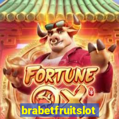 brabetfruitslot