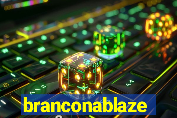 branconablaze