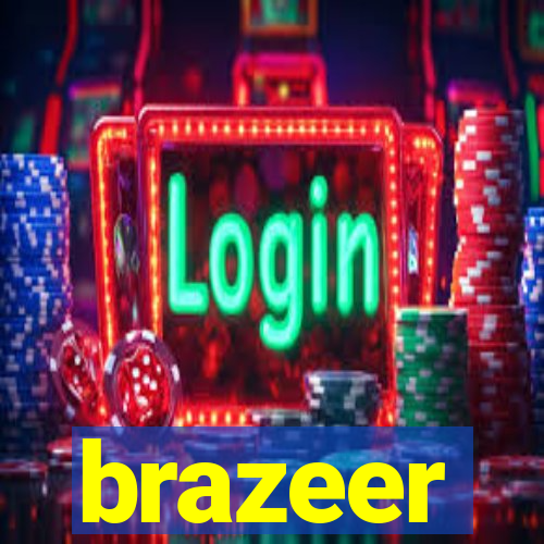 brazeer