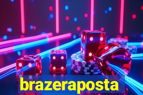 brazeraposta