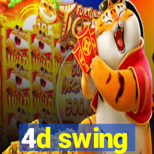 4d swing