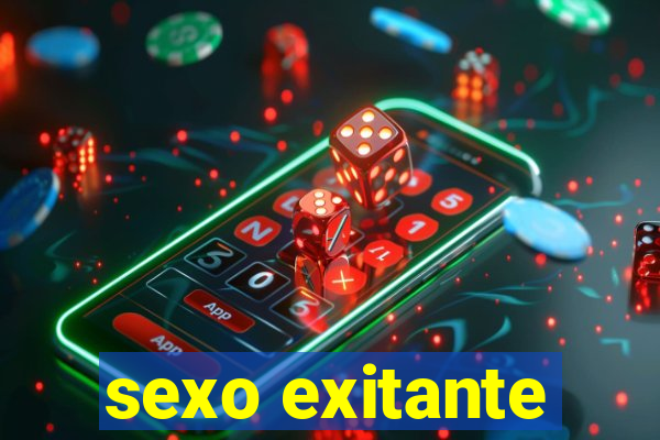 sexo exitante