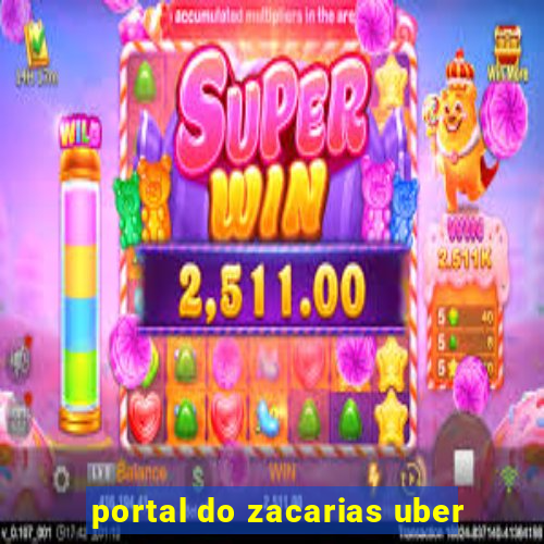 portal do zacarias uber