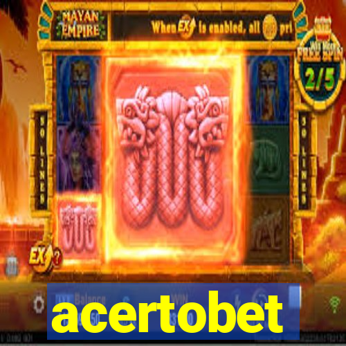 acertobet