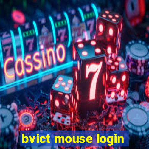 bvict mouse login