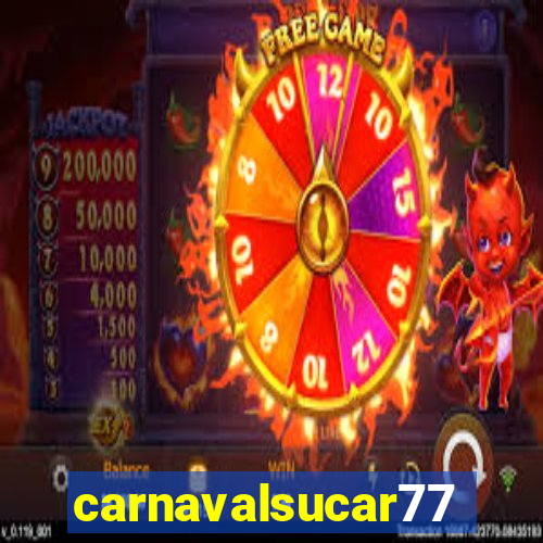 carnavalsucar777