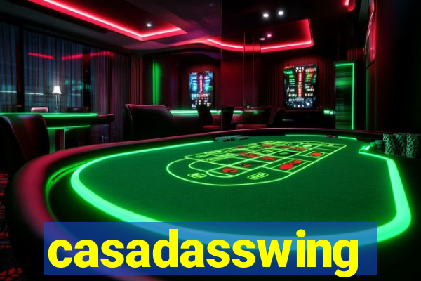 casadasswing