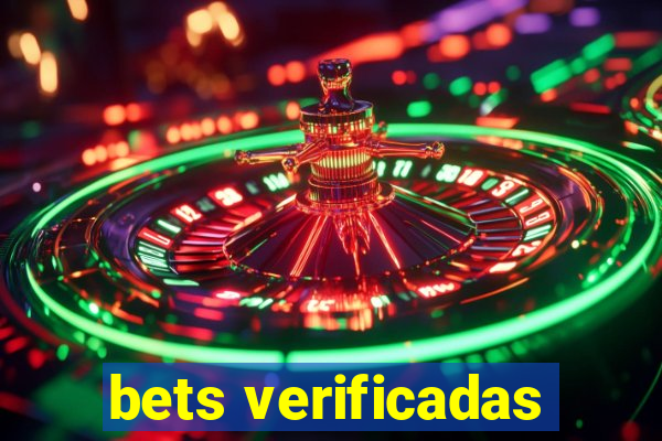 bets verificadas