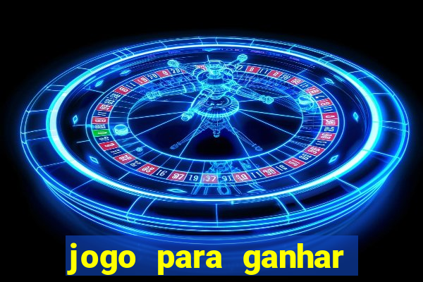 jogo para ganhar dinheiro sem depositar nada