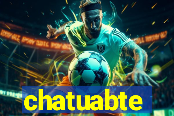 chatuabte