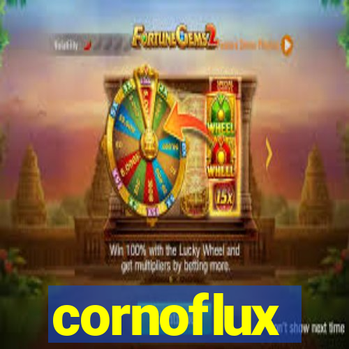 cornoflux