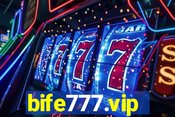 bife777.vip