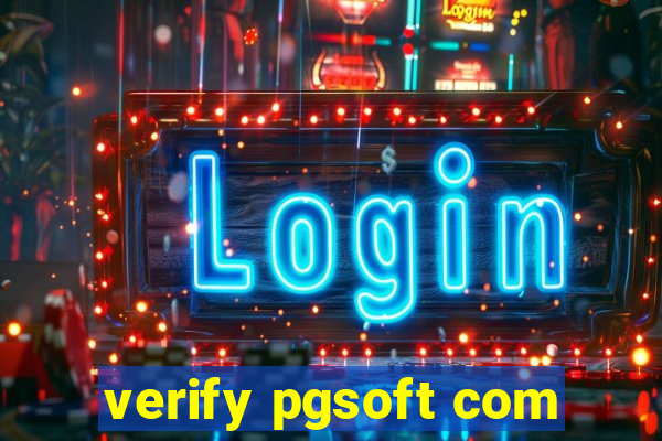 verify pgsoft com