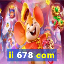 ii 678 com