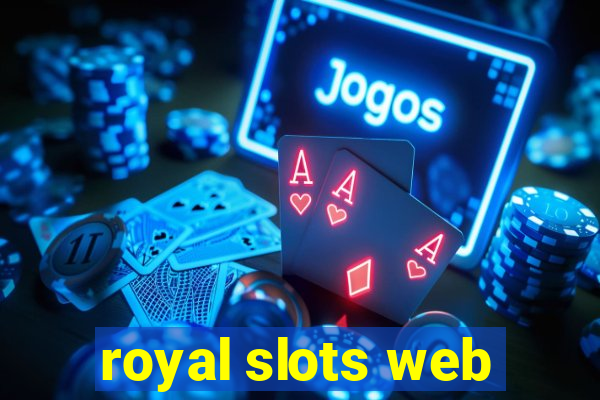 royal slots web