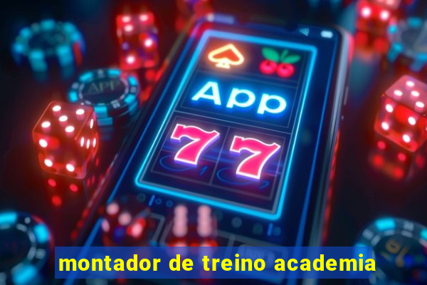 montador de treino academia