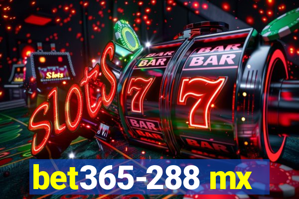 bet365-288 mx