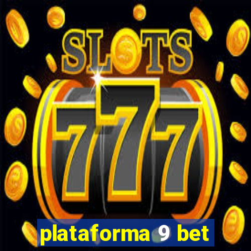 plataforma 9 bet