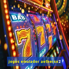 jogos emulador aethersx2