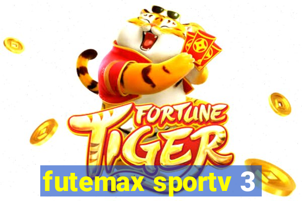 futemax sportv 3