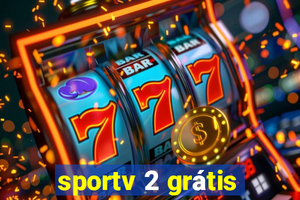 sportv 2 grátis