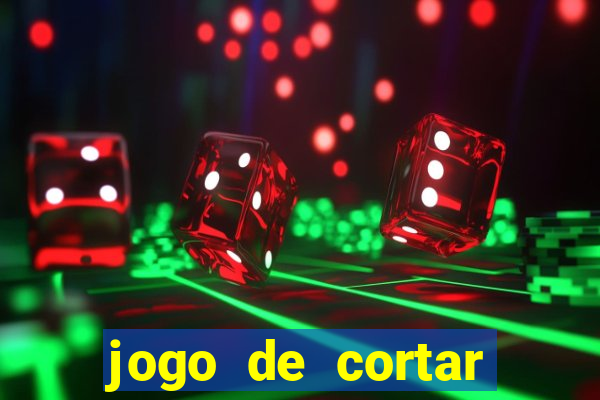 jogo de cortar frutas aposta