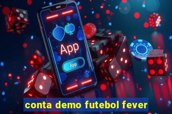 conta demo futebol fever