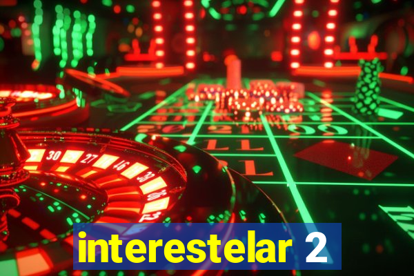 interestelar 2