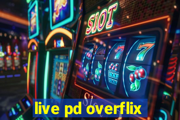 live pd overflix