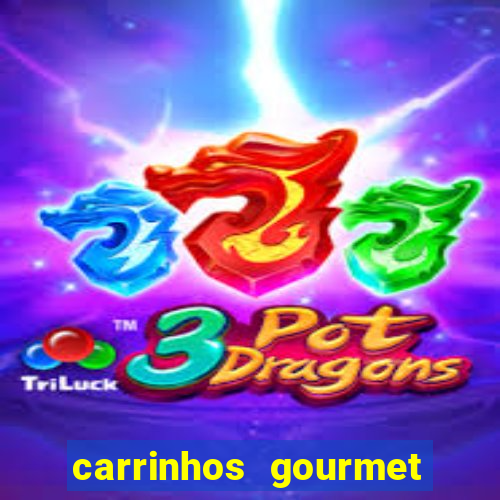 carrinhos gourmet para festas