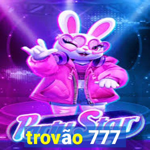 trovão 777