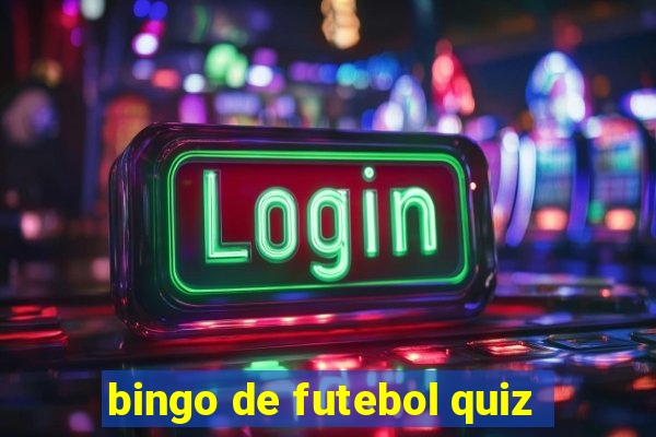 bingo de futebol quiz