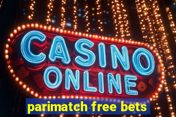 parimatch free bets