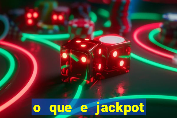 o que e jackpot no jogo do tigre