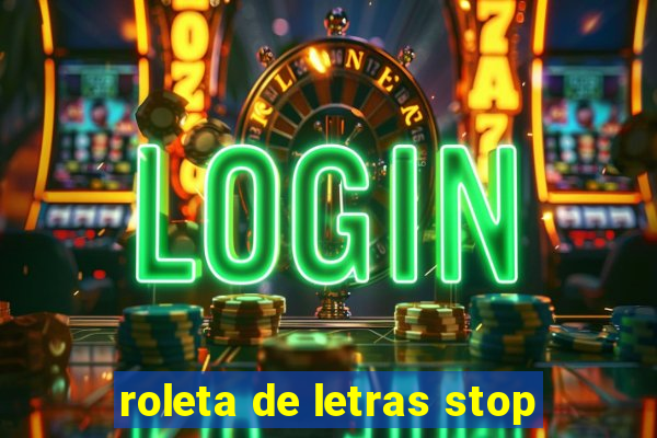 roleta de letras stop