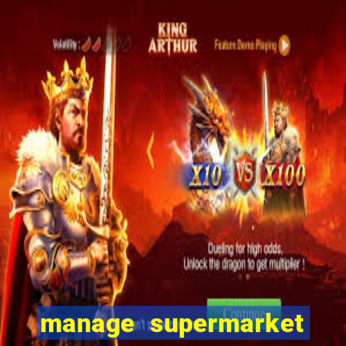 manage supermarket simulator mod apk (unlimited money and energy)