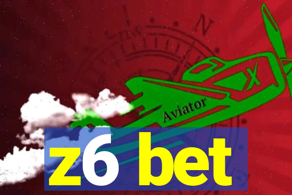 z6 bet