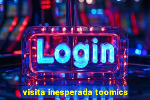 visita inesperada toomics