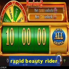 rapid beauty rider