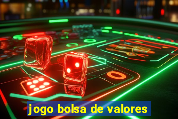 jogo bolsa de valores